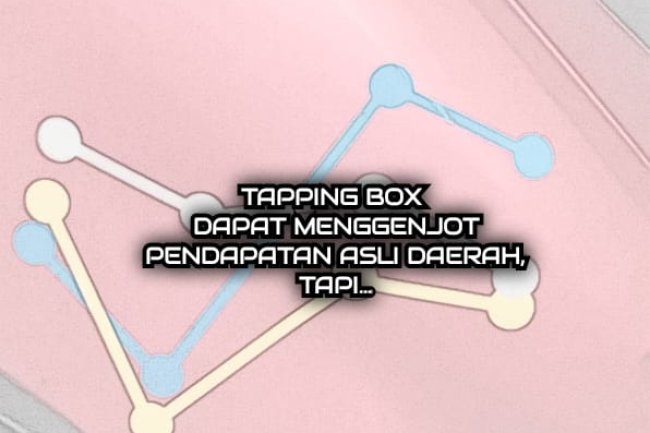 TAPPING BOX, MASIHKAH?