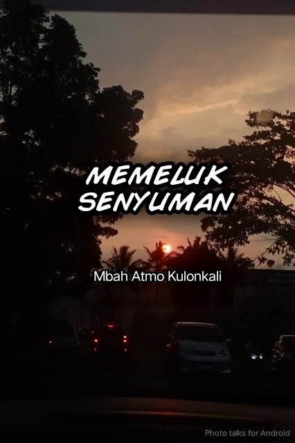 MEMELUK SENYUMAN