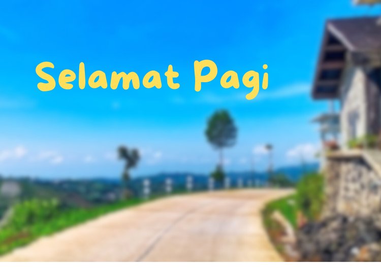 SELAMAT PAGI