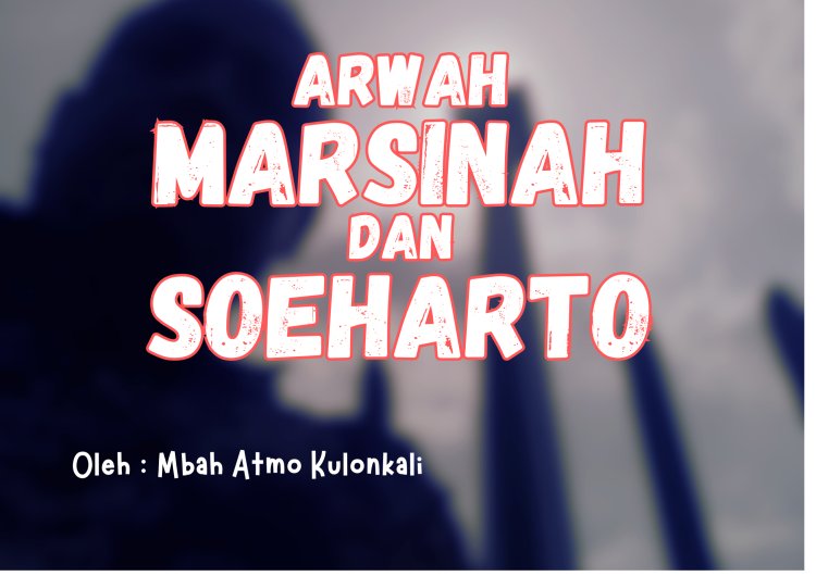 ARWAH MARSINAH DAN SOEHARTO